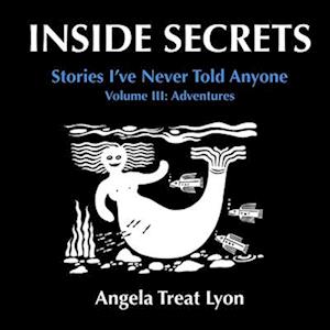 INSIDE SECRETS, Volume III: Adventures