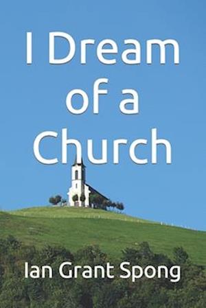 I Dream of a Church