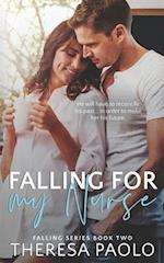 Falling for My Nurse (Falling, #2): Second Chance Romance 