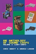 An Anthology of Sound Chips Vol. 2: Arcade, Console and Home Micro Sound Chips (1987 - 2004) 