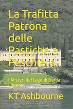 La Trafitta Patrona delle Pastiche a Peschiera