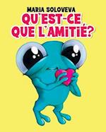 Qu'est-ce que l'amitié?