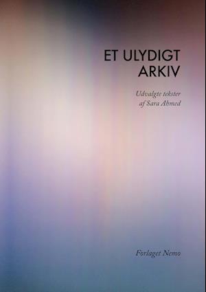 Et ulydigt arkiv