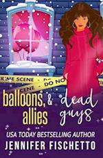 Balloons, Allies & Dead Guys 