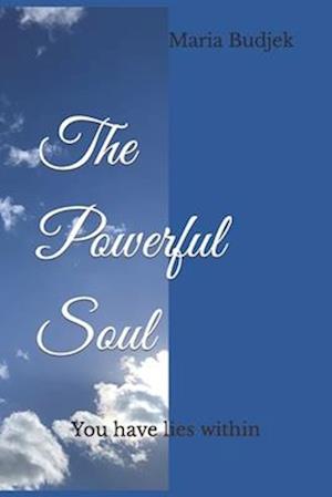 The Powerful Soul