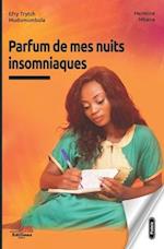 Parfum de mes nuits insomniaques