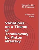Variations on a Theme of Tchaikovsky by Anton Arensky, Op. 35a
