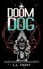 Doom Dog: Demonic Messes (And Other Annoyances) 