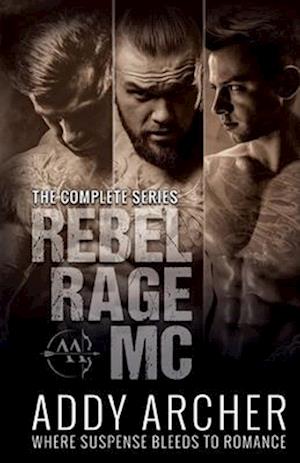 Rebel Rage MC: The Complete Series