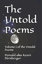 The Untold Poems: Volume I of the Untold Poems 