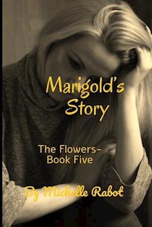 The Flower's Book Five: Marigold's Story