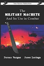 The Military Machete and Its Use in Combat 