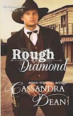 Rough Diamond (The Diamond Series Book 1): An American Western Historical Romance 