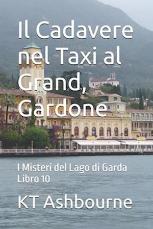 Il Cadavere nel Taxi al Grand, Gardone