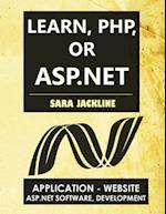 Learn, PHP, Or ASP.NET: Application - Website / Asp.Net Software, Development 