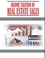 Income Taxation of Real Estate Sales: Form #05.028 