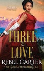 Three To Love: A MMF Romance 