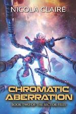 Chromatic Aberration (The Sector Files, Book Two) 