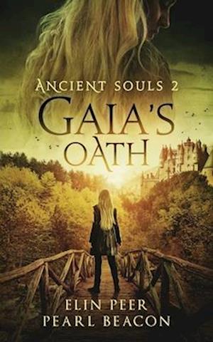 Ancient Souls - Gaia's Oath