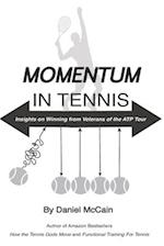 Momentum In Tennis: Second Edition: Insights on Winning From the ATP Tour 