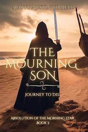 The Mourning Son: Journey to Dis