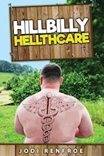 Hillbilly Hellthcare 