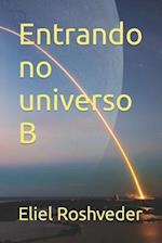 Entrando no universo B