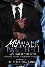 MY WALK PAST HELL VOL II: THE MEN 