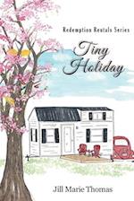 Tiny Holiday (Redemption Rentals Series Book 2) 