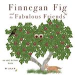 Finnegan Fig and His Fabulous Friends: An ABC Botany Book 