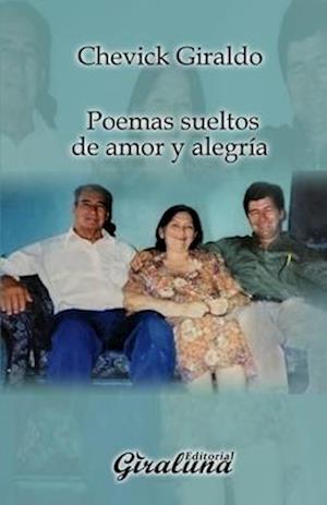 Poemas sueltos de amor y alegría