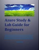 Azure Study & Lab Guide For Beginners 