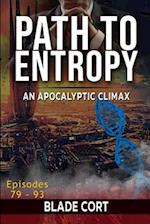 Path to Entropy - An Apocalyptic Climax 