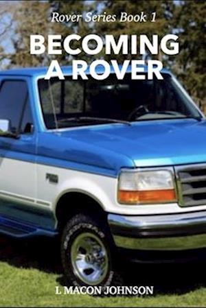 Becoming a ROVER: Rover Series Book 1