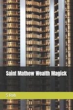 Saint Mathew Wealth Magick 