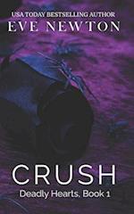 Crush: Deadly Hearts, Book 1: A Dark Mafia Contemporary Reverse Harem romance 