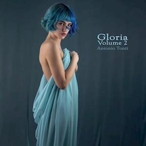 Gloria Volume 2