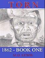 TORN 1862 - Book One 