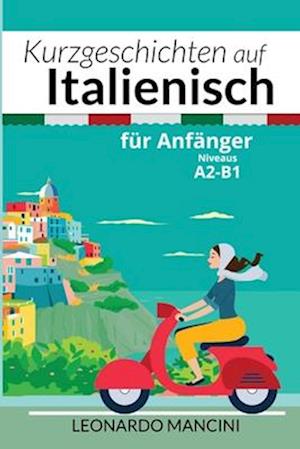 Kurzgeschichten auf Italienisch für Anfänger