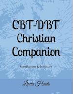 CBT-DBT Christian Companion: Mindfulness & Scripture 