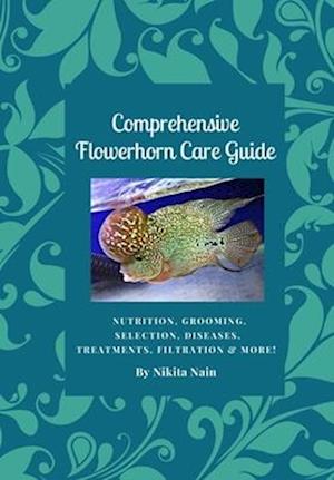 Comprehensive Flowerhorn Care Guide