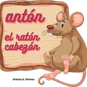 Antón el ratón