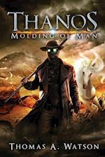 THANOS:MOLDING OF MAN (Book 4) 