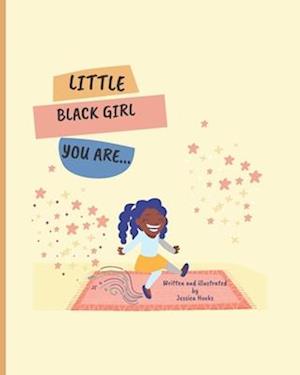 Little Black Girl You Are