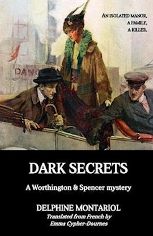 Dark secrets: A Worthington & Spencer mystery