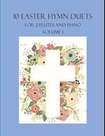 10 Easter Hymn Duets for 2 Flutes and Piano: Volume 1 