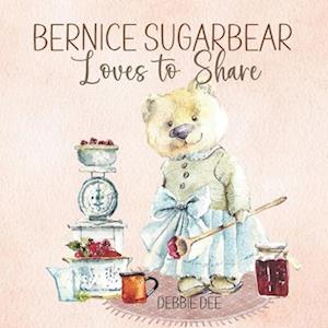 Bernice Sugarbear: Loves to Share