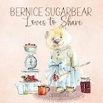 Bernice Sugarbear: Loves to Share 