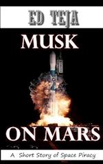 Musk on Mars: A Short Story of Space Piracy 