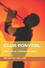 Club Ponytail: How to set up a Motown Laboratory in Harbor Springs 